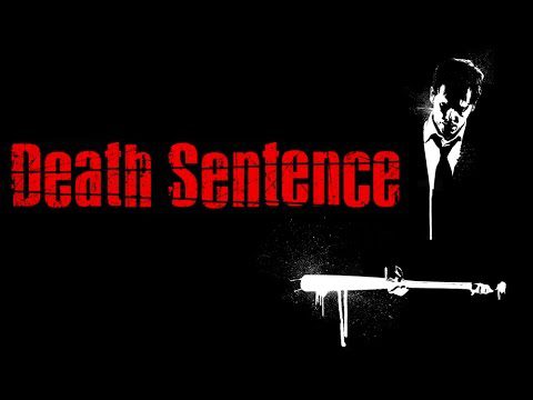 Death Sentence 2007 - Movie Review